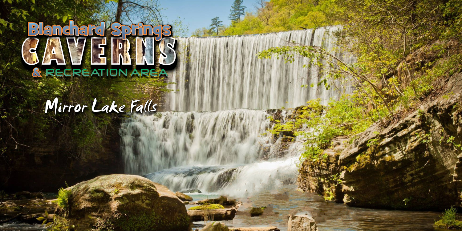 Mirror Lake Falls at Blanchard Springs